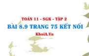 Bài 8.9 trang 75 Toán 11 Kết nối tri thức Tập 2